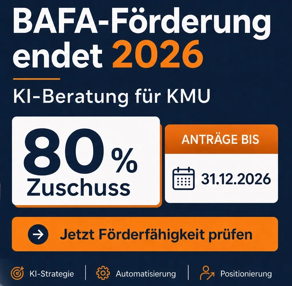 BAFA-Förderung endet 2026 – Bis zu 80% Zuschuss für KI-Beratung für KMU, Anträge bis 31.12.2026